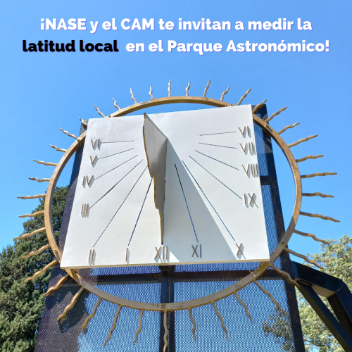 ¡NASE y el CAM invitan a medir la latitud local en el Parque Astronómico!!!