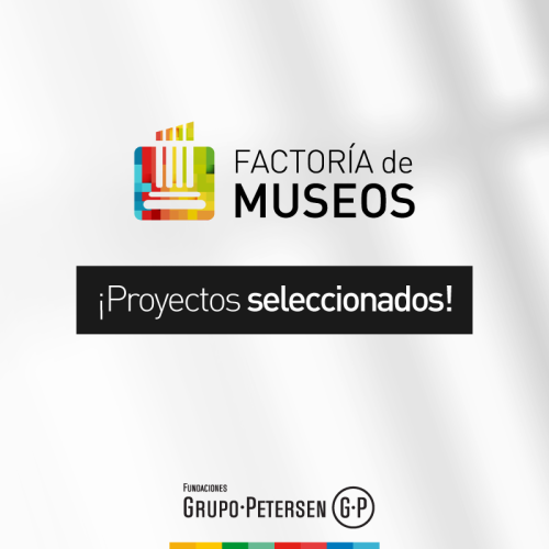 ¡Fuimos seleccionados en el Programa Factoría de Museos!